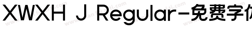 XWXH J Regular字体转换